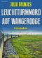 [Nele Hibenga & Jule Hibenga 03] • Leuchtturmmord auf Wangerooge